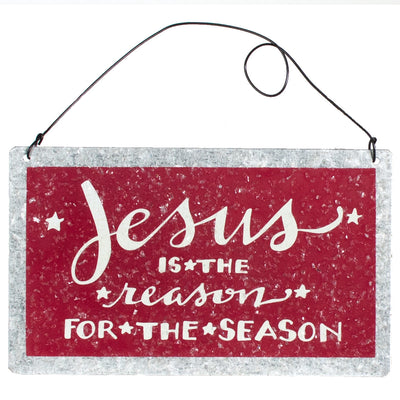 5" Tin Hanging Ornament: Jesus Is the Reason